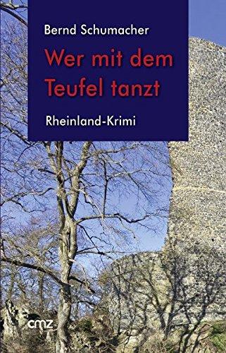 Wer mit dem Teufel tanzt: Rheinland-Krimi