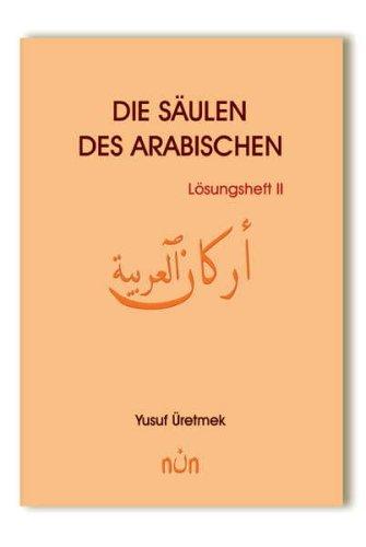 Die Säulen des Arabischen, Lösungsheft II