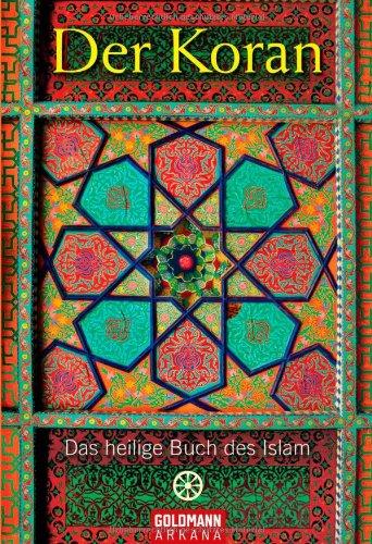 Der Koran: Das heilige Buch des Islam