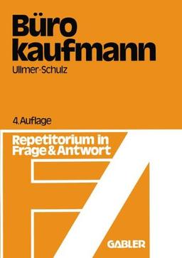 Der Bürokaufmann: Repetitorium in Frage und Antwort