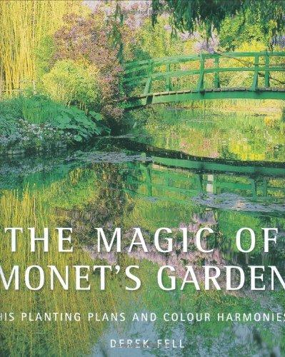 Magic of Monet's Garden: His Planting Plans and Colour Harmonies