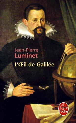 Les bâtisseurs du ciel. Vol. 3. L'oeil de Galilée