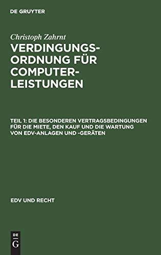 Die Besonderen Vertragsbedingungen für die Miete, den Kauf und die Wartung von EDV-Anlagen und -Geräten (EDV und Recht, 111, 1, Band 111)