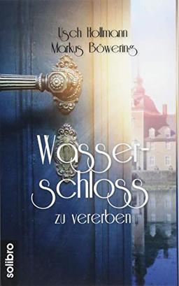 Wasserschloss zu vererben: Ein Münsterlandroman (cabrio)