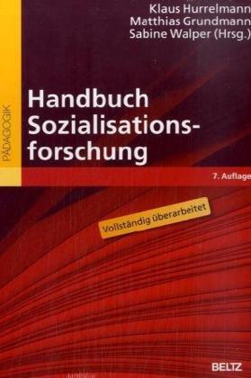 Handbuch Sozialisationsforschung (Beltz Handbuch)