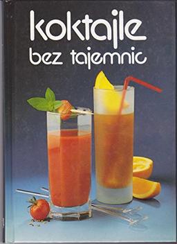 koktajle bez tajemnic (Polish Edition / Polski)