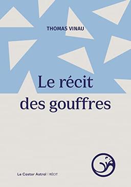 Le récit des gouffres