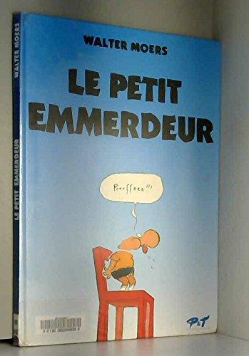 Le petit emmerdeur. Vol. 1