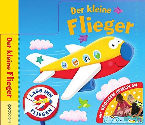 Der kleine Flieger: Lass Ihn fliegen