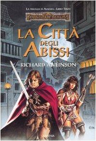 La città degli abissi. La trilogia di Avatara. Forgotten Realms (Vol. 3) (Fantasy)