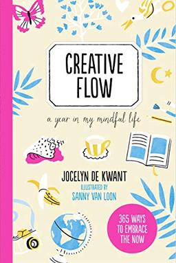 De Kwant, J: Creative Flow (365 Creative Mindfulness)