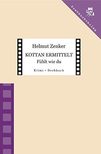 Kottan ermittelt: Fühlt wie du: Folge 13 - Drehbuch