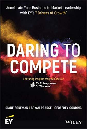 Daring to Compete: Accelerate Your Business to Market Leadership with EY's 7 Drivers of Growth