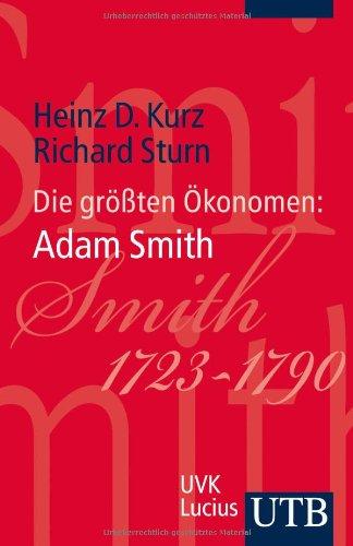 Die größten Ökonomen: Adam Smith