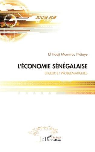 L'économie sénégalaise : enjeux et problématiques