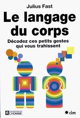 Le langage du corps : Décodez ces petits gestes qui vous trahissent