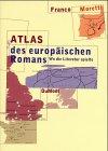 Atlas des europäischen Romans