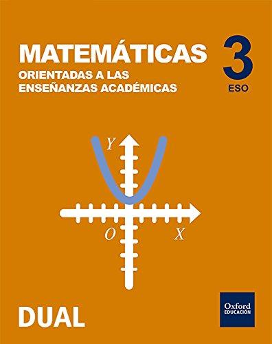 Inicia Matemáticas orientadas a las enseñanzas académicas 3.º ESO. Libro del alumno (Inicia Dual)