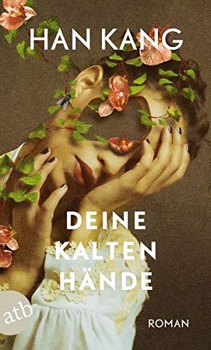 Deine kalten Hände: Roman