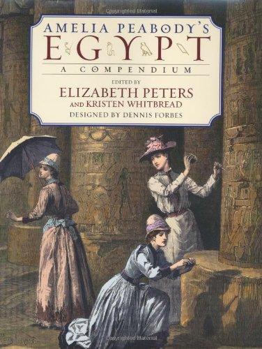 Amelia Peabody's Egypt: A Compendium (Rough Cut)