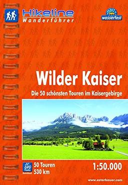 Hikeline Wanderführer Wilder Kaiser. Die 50 schönsten Touren im Kaisergebirge. 1 : 50 000, 530 km, wasserfest, GPS-Tracks Download