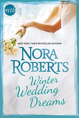 Winter Wedding Dreams: 1. Eine königliche Hochzeit / 2. Hochzeitsfieber bei den MacGregors (New York Times Bestseller Autoren: Romance)