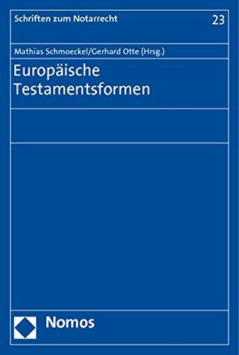 Europäische Testamentsformen (Schriften zum Notarrecht)