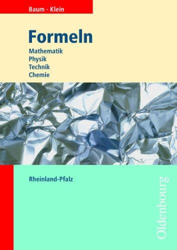 Formeln Mathematik, Physik, Technik, Chemie. Ausgabe Rheinland-Pfalz