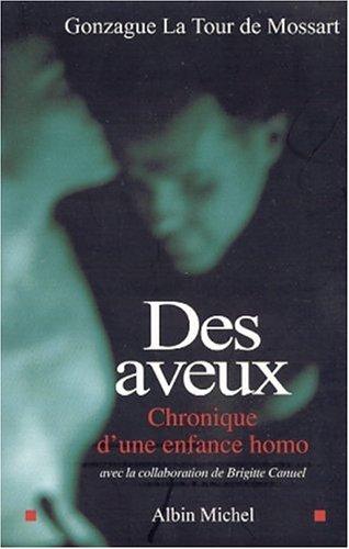 Des aveux : chronique d'une enfance homo