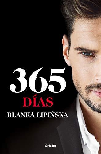 365 días («Trilogía 365 días» 1): La novela erótica que inspiró el fenómeno mundial emitido por Netflix (Ficción, Band 1)