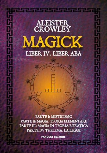 Magick. Liber IV. Liber ABA (Zodiaco)