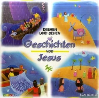 Drehen und Sehen - Geschichten von Jesus