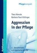 Aggression in der Pflege. Umgangsstrategien für Pflegebedürftige und Pflegepersonal