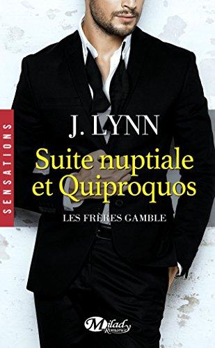 Les frères Gamble. Suite nuptiale et quiproquos