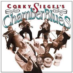 Corky Siegel'S Chamber Blues