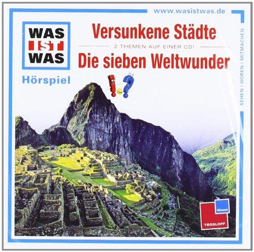 Folge 23: Versunkene Städte/die Sieben Weltwunder