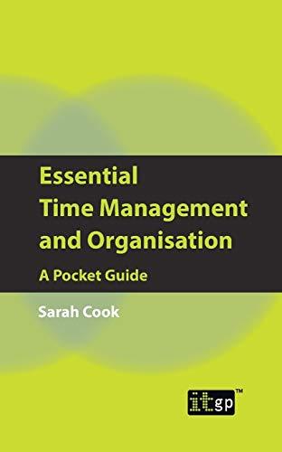 Essential Time Management and Organisation: A Pocket Guide