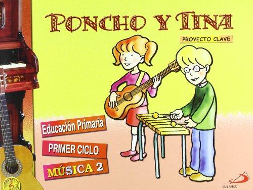 Proyecto Clave, Poncho y Tina, música, 2 Educación Primaria, 1 ciclo