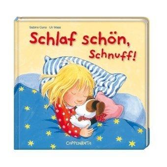 Schlaf schön, Schnuff!