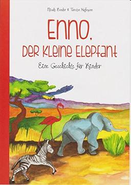 Enno, der kleine Elepfant: Eine Geschichte für Kinder