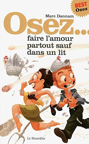 Osez faire l'amour partout sauf dans un lit