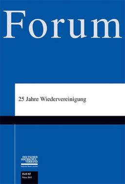 25 Jahre Wiedervereinigung (Forum des Deutschen Hochschulverbandes)