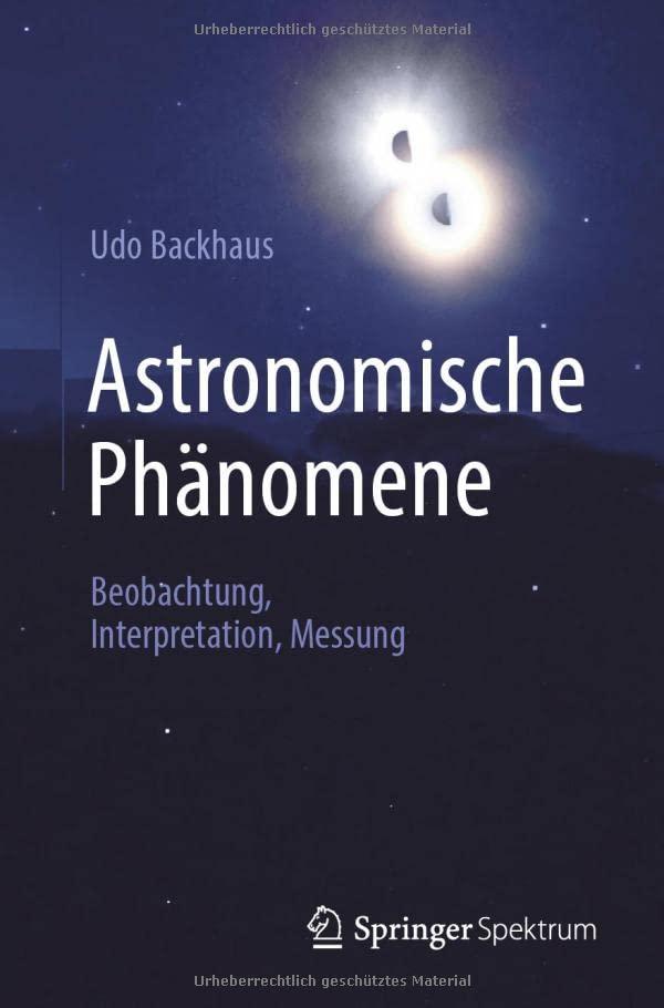 Astronomische Phänomene: Beobachtung, Interpretation, Messung