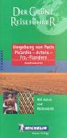 Michelin Der Grüne Reiseführer : Umgebung von Paris, Picardie, Artois, Französisch-Flandern, Nordfrankreich (Guide Vert Allemand)
