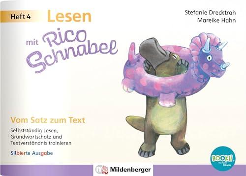 Lesen mit Rico Schnabel, Heft 4: Vom Satz zum Text – silbierte Ausgabe, für Bookii: Selbstständig Lesen, Grundwortschatz und Textverständnis ... (Rico Schnabel: Übungshefte Deutsch)