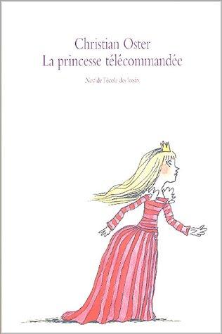 La princesse télécommandée