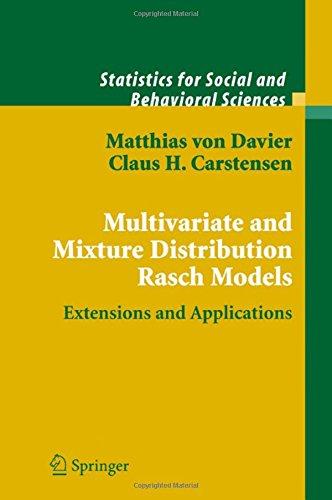 Multivariate and Mixture Distribution Rasch Models: Extensions and Applications (Statistics for Social and Behavioral Sciences)