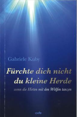 Fürchte dich nicht du kleine Herde: wenn die Hirten mit den Wölfen tanzen