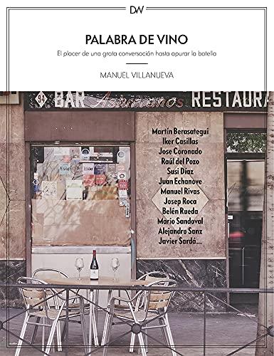 Palabra de vino: El placer de una grata conversación hasta apurar la botella (Deep Waters Books)