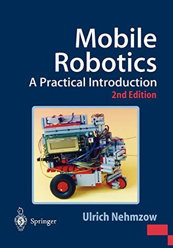 Mobile Robotics: A Practical Introduction